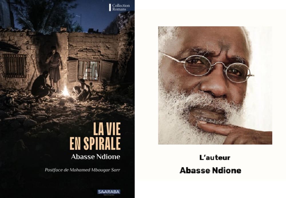 « La vie en spiral » :  Saaraba Éditions redonne vie au texte d’Abass Ndione   